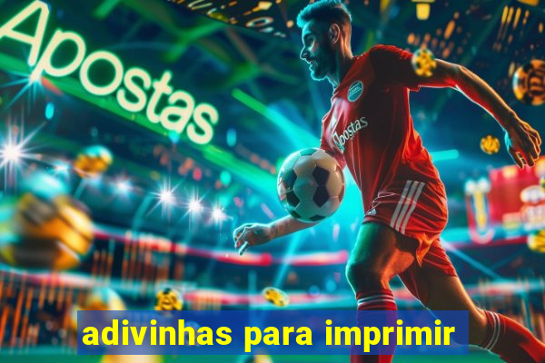 adivinhas para imprimir